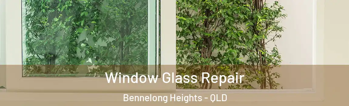 Window Glass Repair Bennelong Heights - QLD