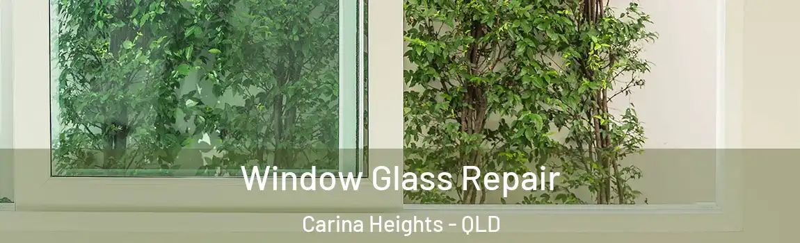 Window Glass Repair Carina Heights - QLD