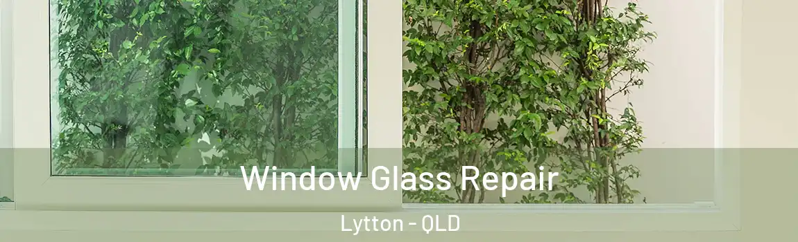 Window Glass Repair Lytton - QLD