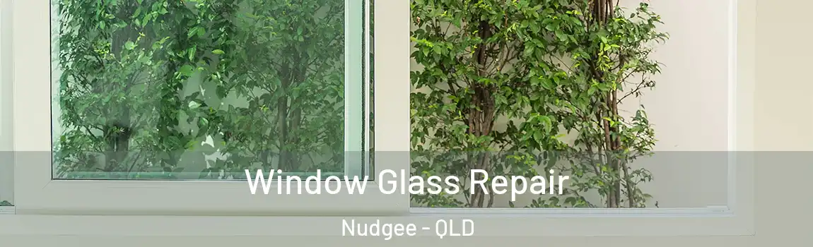 Window Glass Repair Nudgee - QLD
