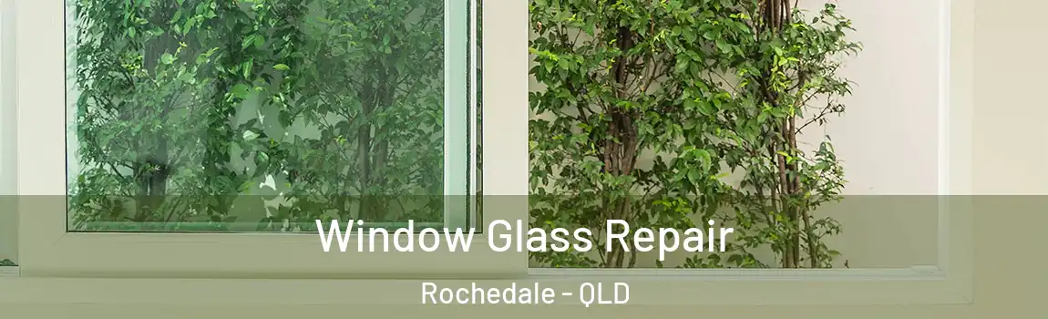 Window Glass Repair Rochedale - QLD