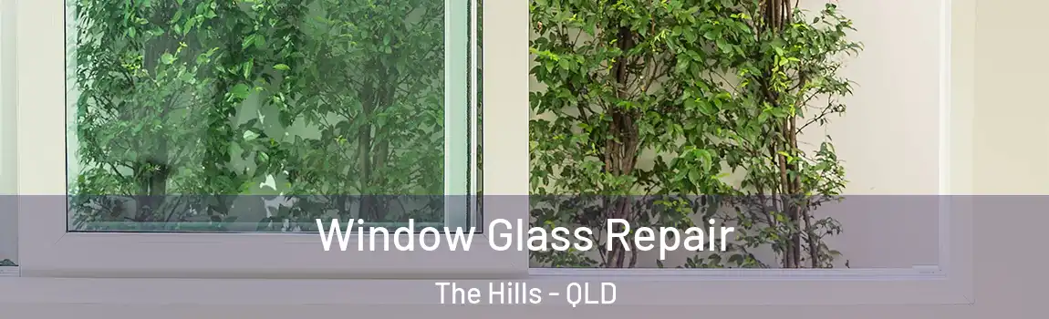 Window Glass Repair The Hills - QLD