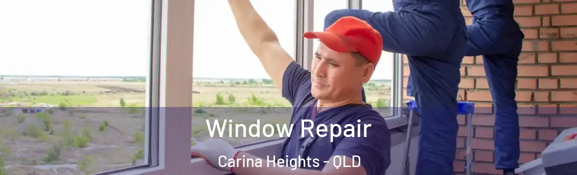 Window Repair Carina Heights - QLD