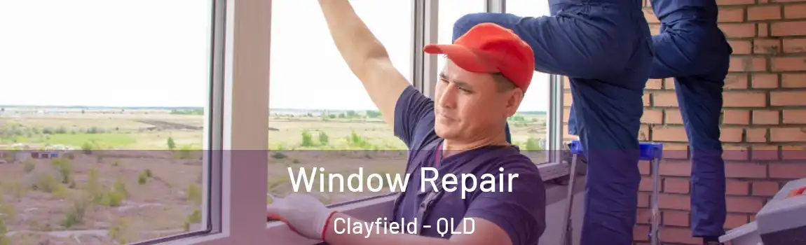 Window Repair Clayfield - QLD