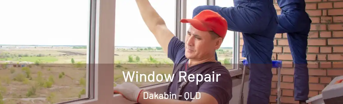 Window Repair Dakabin - QLD