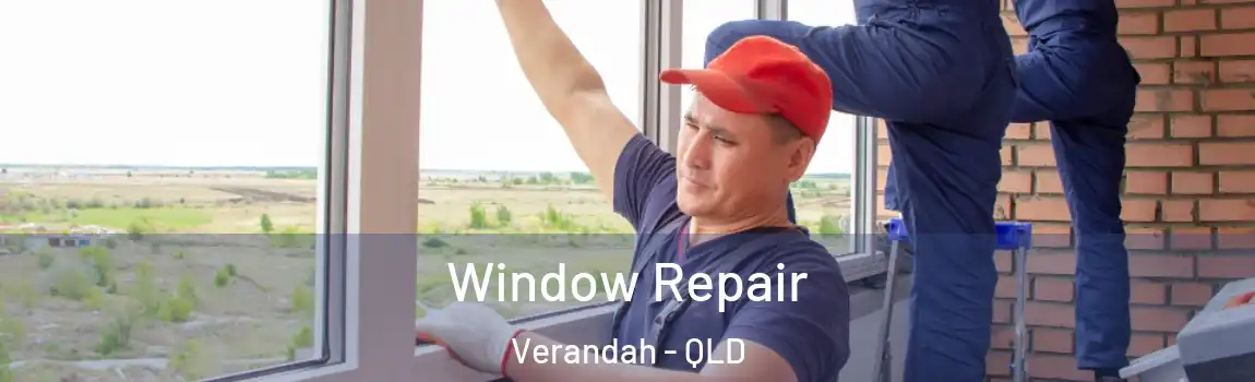 Window Repair Verandah - QLD