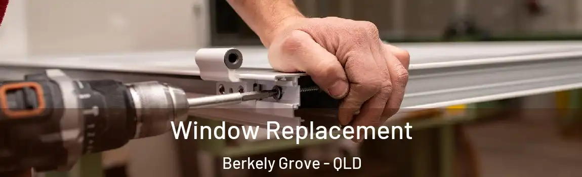 Window Replacement Berkely Grove - QLD