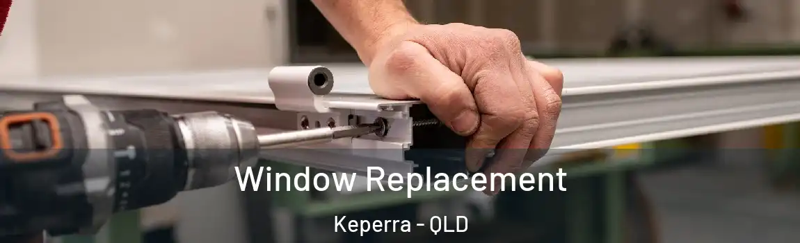 Window Replacement Keperra - QLD