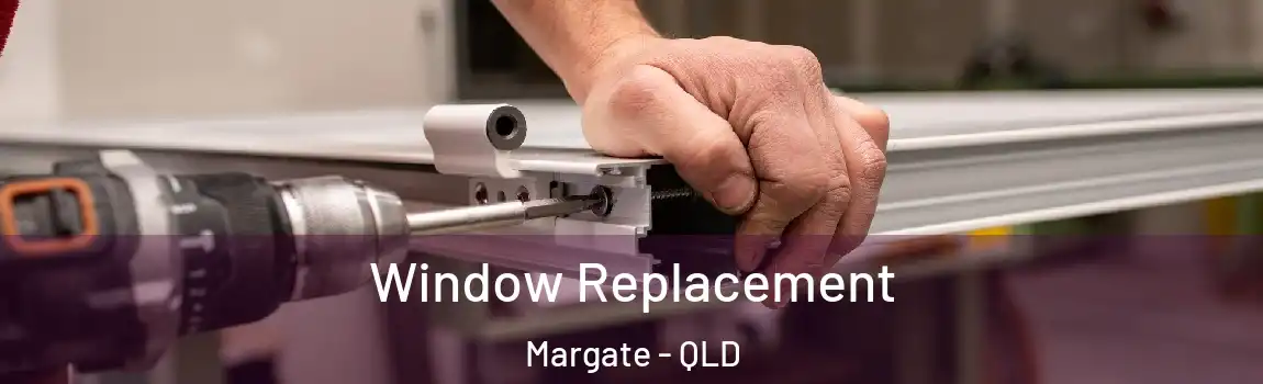 Window Replacement Margate - QLD