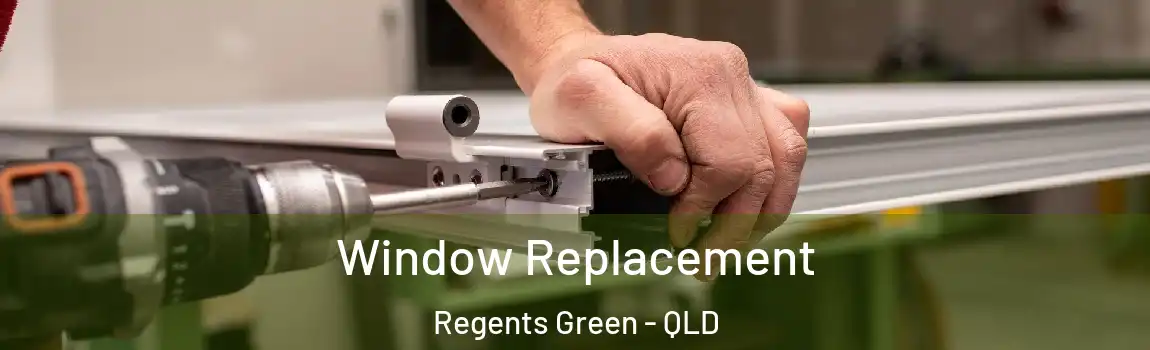 Window Replacement Regents Green - QLD