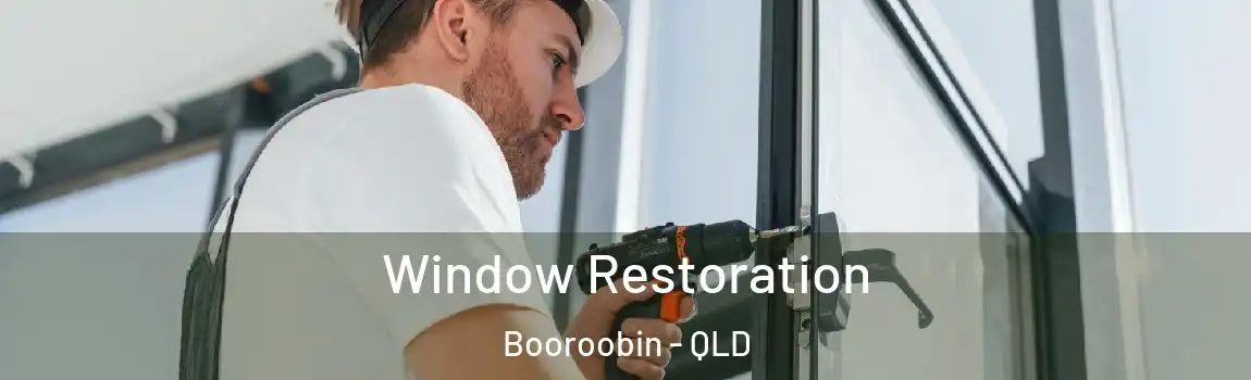  Window Restoration Booroobin - QLD