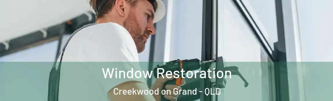 Window Restoration Creekwood on Grand - QLD