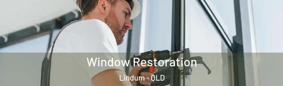  Window Restoration Lindum - QLD
