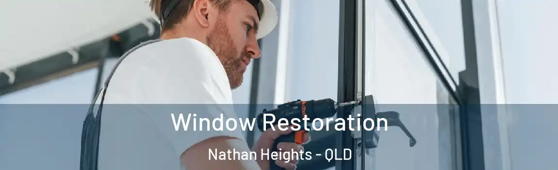 Window Restoration Nathan Heights - QLD