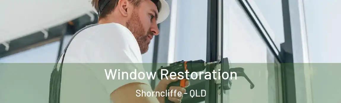 Window Restoration Shorncliffe - QLD