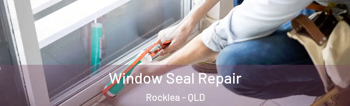 Window Seal Repair Rocklea - QLD