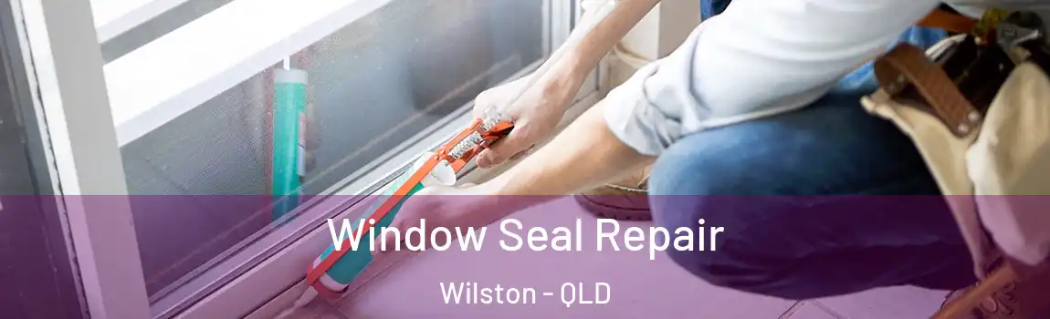 Window Seal Repair Wilston - QLD